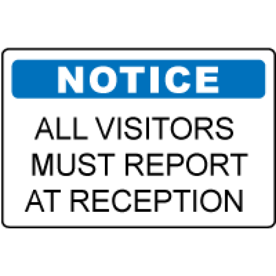 All Visitors Must Sign In At Reception Notice For Business Office Self