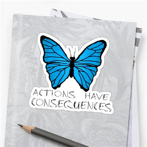 Amp Quot Actions Have Consequences Amp Quot Stickers By Thedeepc Redbubble