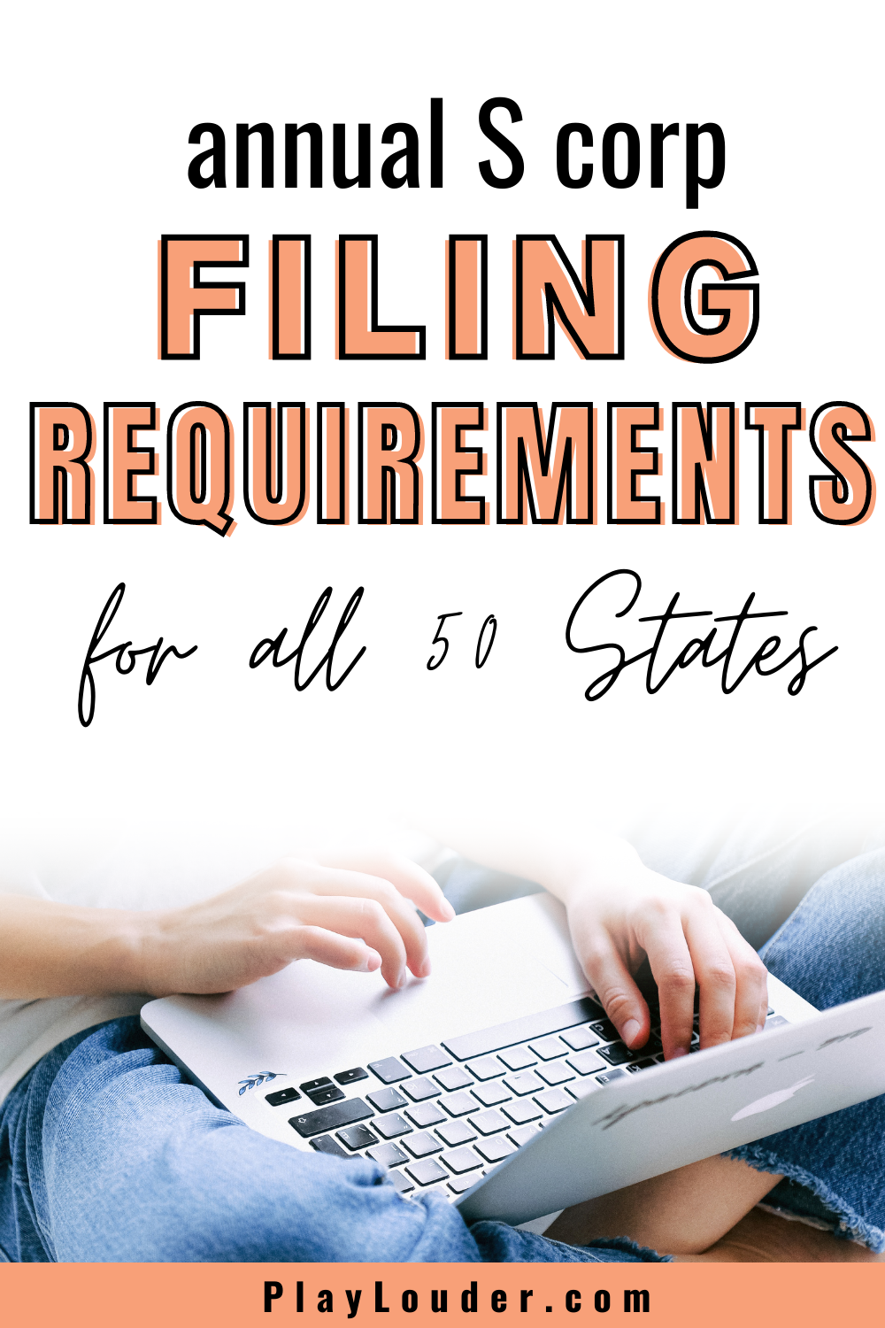 Annual S Corporation Filing Requirements For All 50 States Artofit