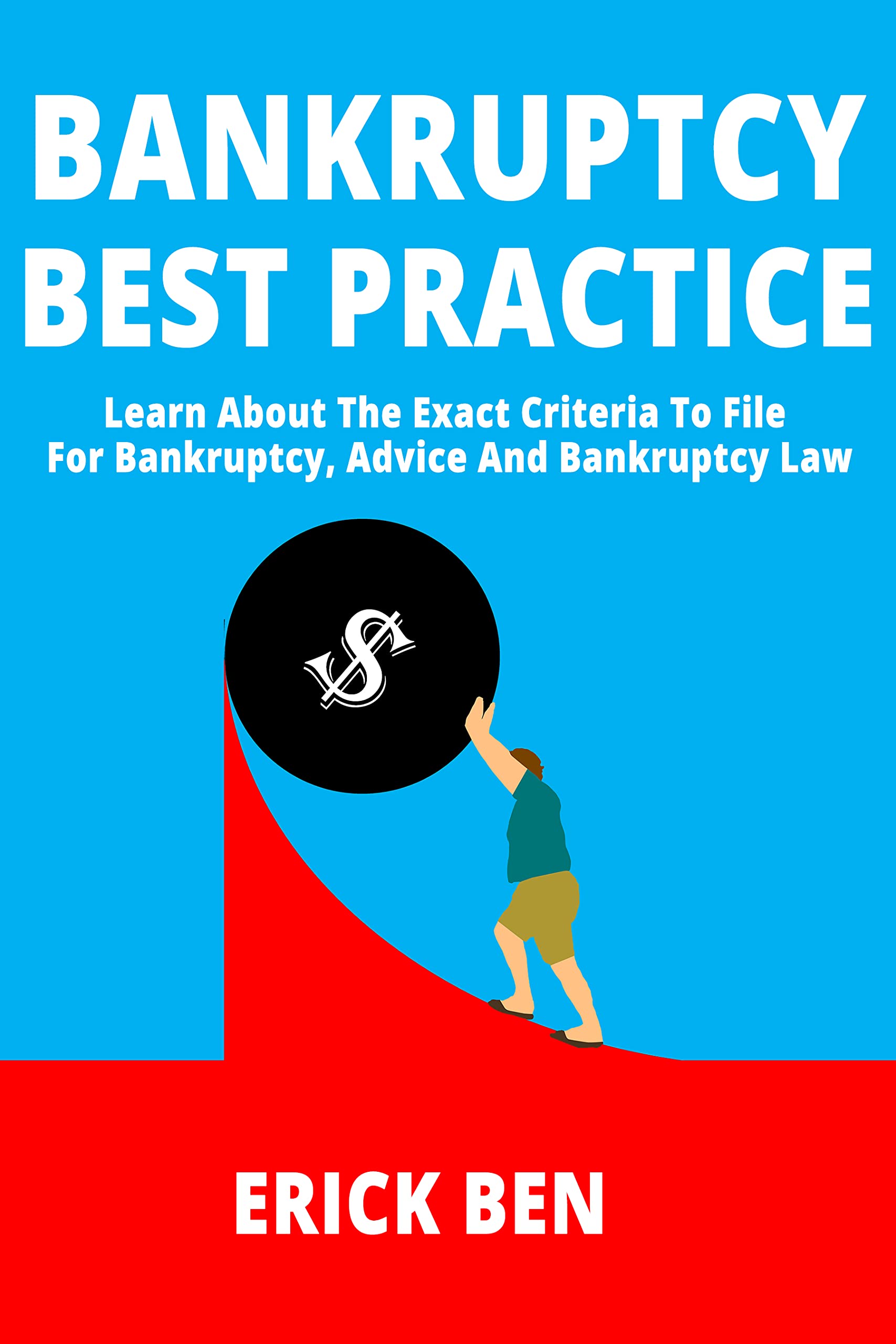 Bankruptcy Best Practice Learn About The Exact Criteria To File For