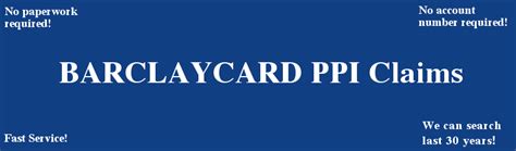 Barclaycard Ppi Claim Free Ppi Checkup No Paperwork Required Ppi