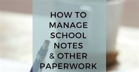 Beautifully Organised How To Manage School Notes And Other Paperwork