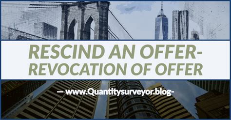 Best 5 Ways To Rescind An Offer Revocation Of Offer