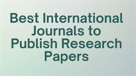 Best Journals To Publish Research Papers Call For Paper International