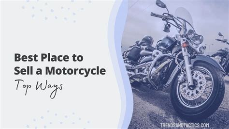 Best Place To Sell A Motorcycle In 2023 Top Ways