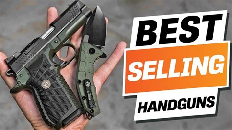 Best Selling Handguns 2023 You Won T Believe The No 2 Youtube