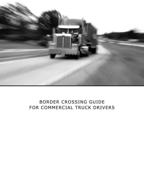 Border Crossing Guide For Commercial Truck Drivers Pdf