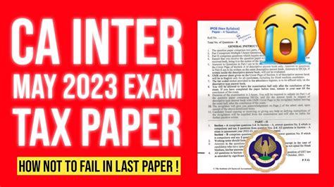 Ca Inter Tax Paper Pattern May 2023 Paper Level Difficult How Not