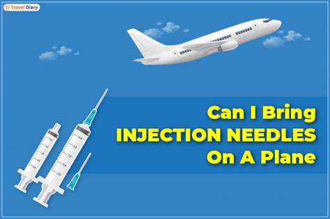 Can I Bring Injection Needles On A Plane