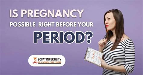 Can You Get Pregnant Right Before Your Period De Lune S Founder