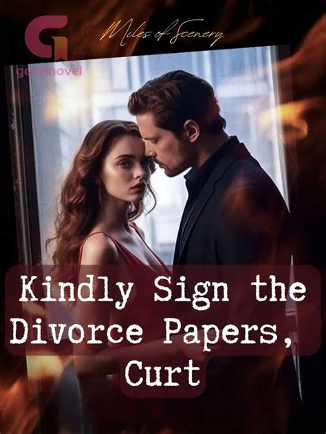 Chapter 1567 Kindly Sign The Divorce Papers Curt Goodnovel