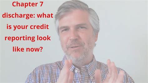 Chapter 7 Discharge What Is Your Credit Reporting Look Like Now Youtube