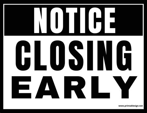 Closing Early Sign Template Free Download