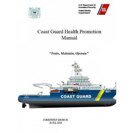 Coast Guard Health Promotion Manual Comdtinst M6200 1E 20 Jul 2018