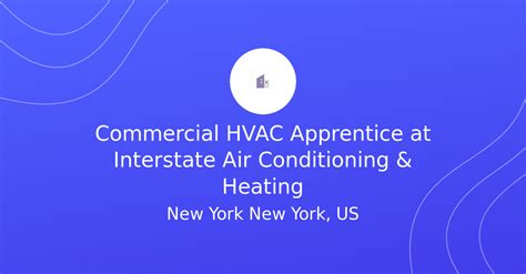 Commercial Hvac Apprentice At Interstate Air Conditioning Heating