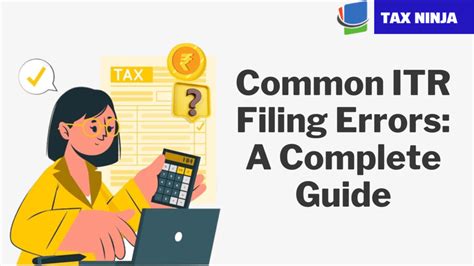 Common Itr Filing Errors A Complete Guide Tax Ninja Serving