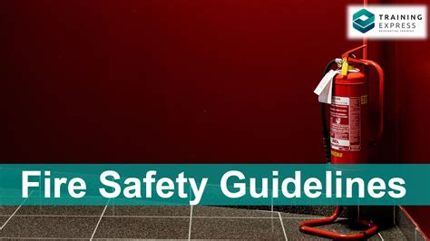 Comprehensive Fire Safety Guidelines For Everyone Training Express