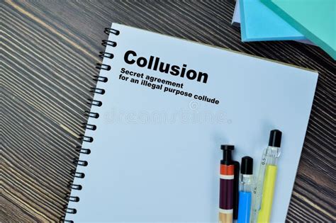 Concept Of Definition Collusion Word Write On Paperwork Isolated On Wooden Table 24688722 Stock