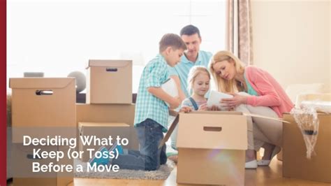 Deciding What To Keep Or Toss Before You Move Discovery Homes Blog