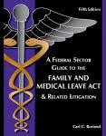 Dewey Publications Inc A Federal Sector Guide To The Fmla Amp Related Litigation 2023 Dewey