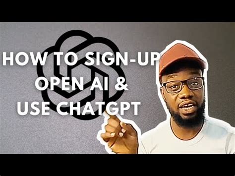 Discover The Easy Steps To Register For Open Ai And Utilize Chatgpt