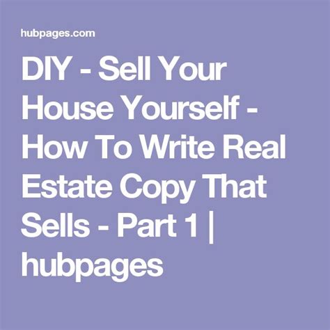 Diy Sell Your Home Yourself How To Write Real Estate Copy That