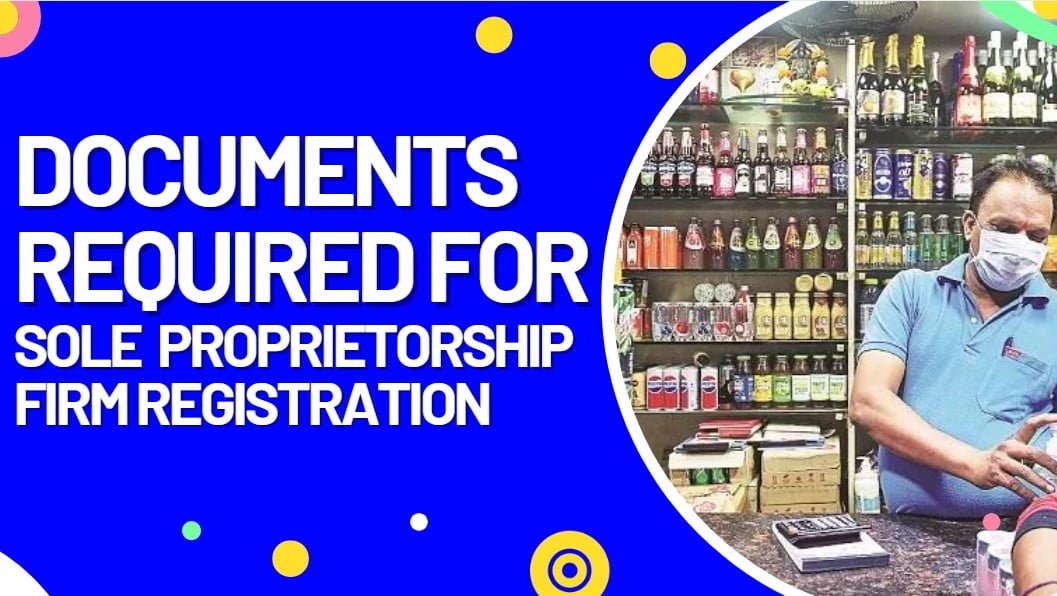 Documents Required For Registration Of A Sole Proprietorship