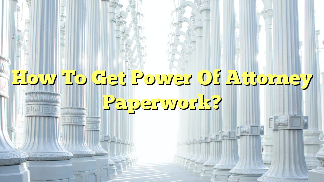 Power of Attorney Payment Rules