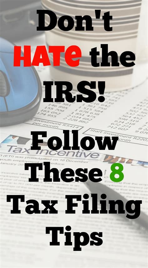 Don Amp 39 T Hate The Irs Follow These 8 Tax Filing Tips Retire Before Dad Filing Taxes Tax Help