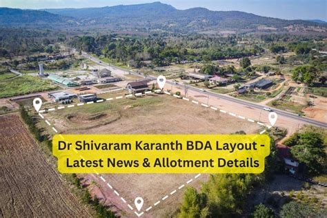 Dr Shivaram Karanth Bda Layout Latest News Allotment Details