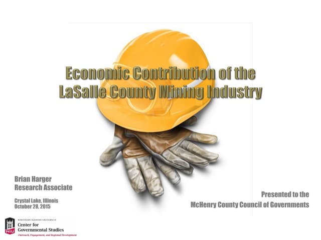 Economic Contribution Of The Lasalle County Mining Industry Ppt