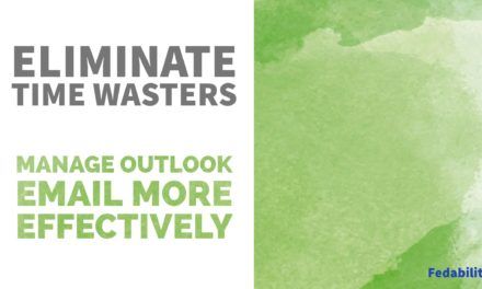 Eliminate Time Wasters 5 Ways To More Effectively Manage Outlook Email