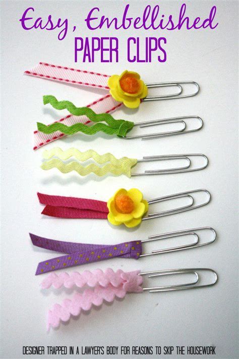 Embellished Paper Clips Reasons To Skip The Housework