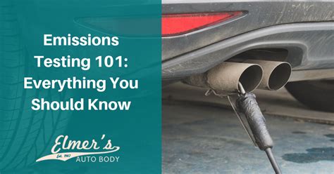 Emissions Testing 101 Everything You Should Know Elmer S Auto Body