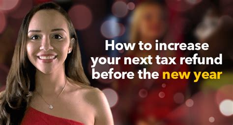 End Of Year Tax Tips To Increase Your Tax Refund Turbotax Tax Tip