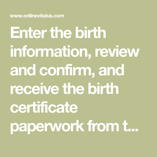 Enter The Birth Information Review And Confirm And Receive The Birth