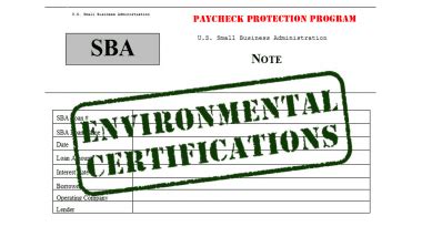 Environmental Certifications In Your Ppp Loan Documents Understanding The Fine Print