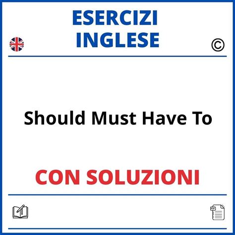 Esercizi Inglese Have To Must Con Soluzioni Pdf