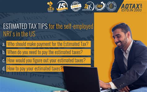 Estimated Tax Tips For The Self Employed Nri S In The Us Aotax Com