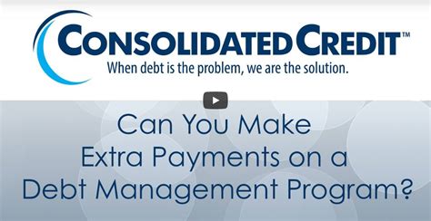 Extra Payments On A Debt Management Program Consolidated Credit