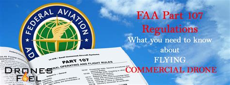 Faa Part 107 Regulations What You Need To Know About Flying A Commercial Drone Drones Fuel