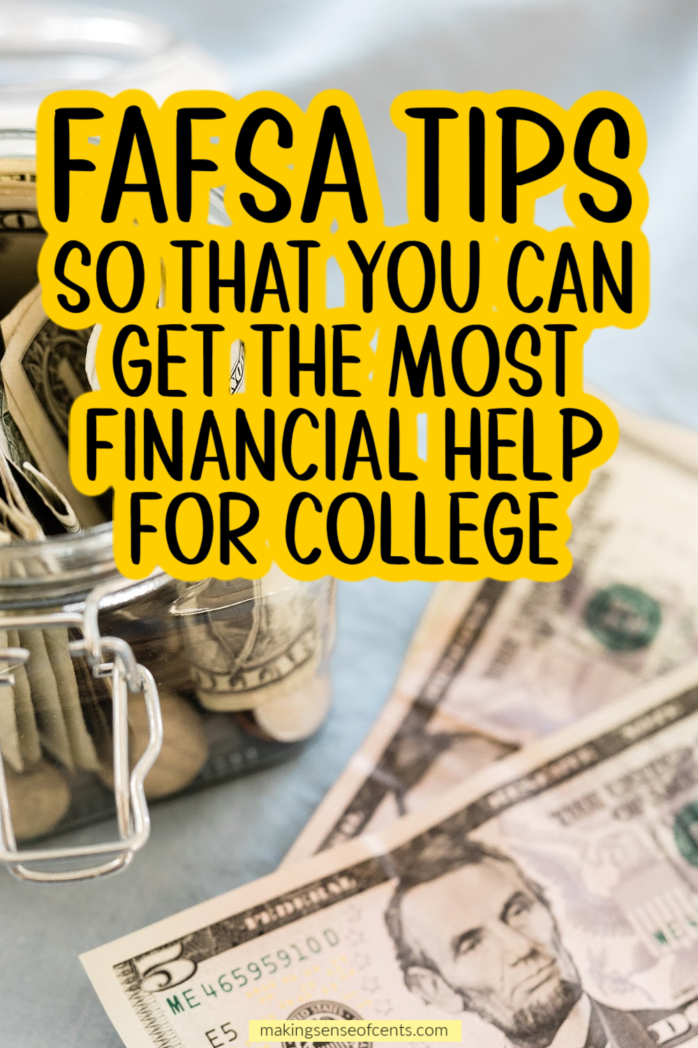 Fafsa Tips So That You Can Get The Most Financial Help For College Artofit