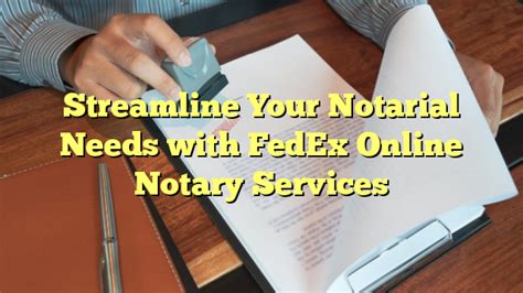 Fedex Online Notary Reddit