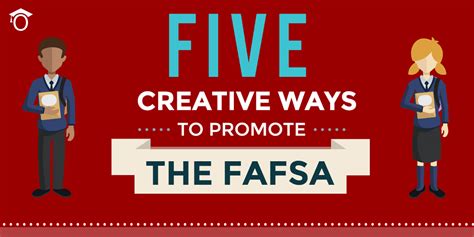 Five Creative Ways To Promote The Fafsa