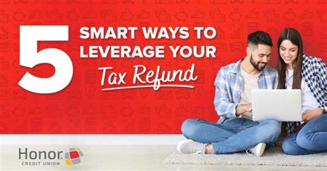 Five Smart Ways To Use Your Tax Refund Money Honor Credit Union