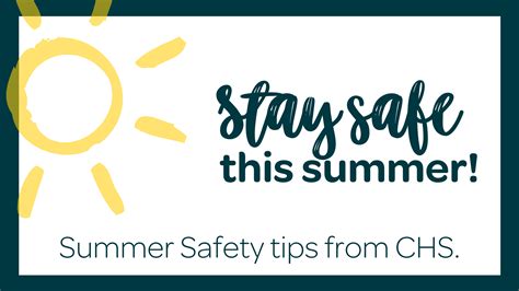 Five Summer Safety Tips From Your Chs Family Children S Home Society