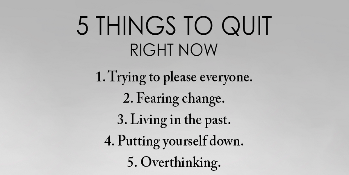 Five Things To Quit Right Now Higher Perspective Quites Past