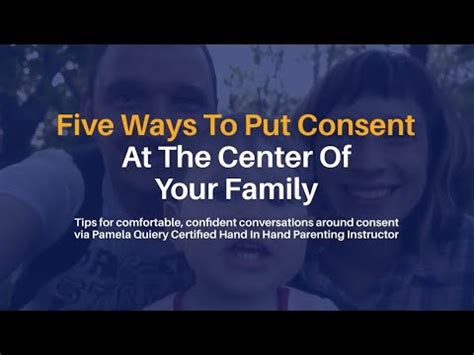 Five Ways To Put Consent At The Centre Of Your Family Youtube