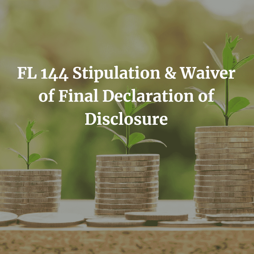 Fl 144 Stipulation Waiver Of Final Declaration Of Disclosure Quick Video