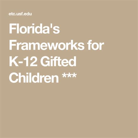 Florida S Frameworks For K 12 Gifted Children Instructional